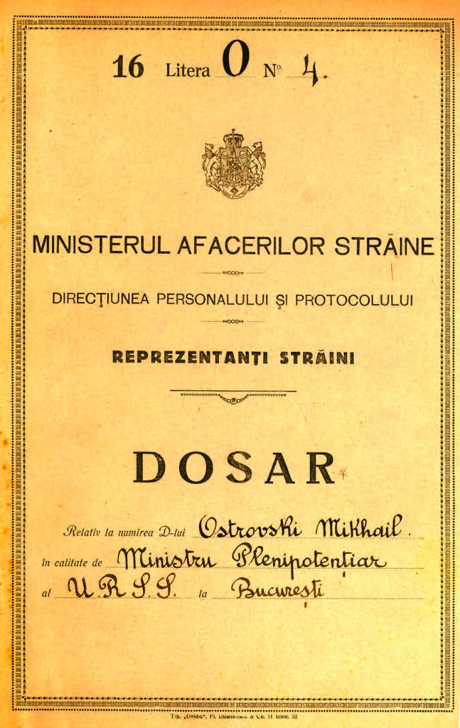 Dosarul primului ambasador al URSS în România: Mihail Ostrovski (1934). Arhiva Ministerului Afacerilor Externe al României.